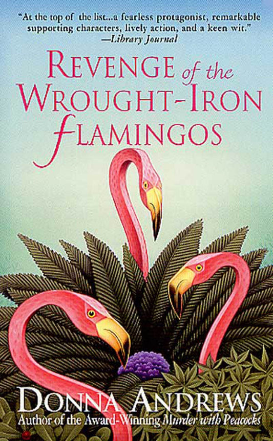 Revenge of the Wrought-Iron Flamingos (Meg Langslow Mysteries) - 5264