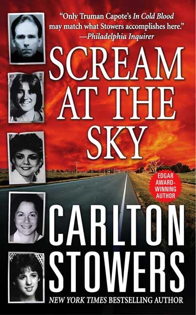 Scream at the Sky: Five Texas Murders and One Man's Crusade for Justice - 6906