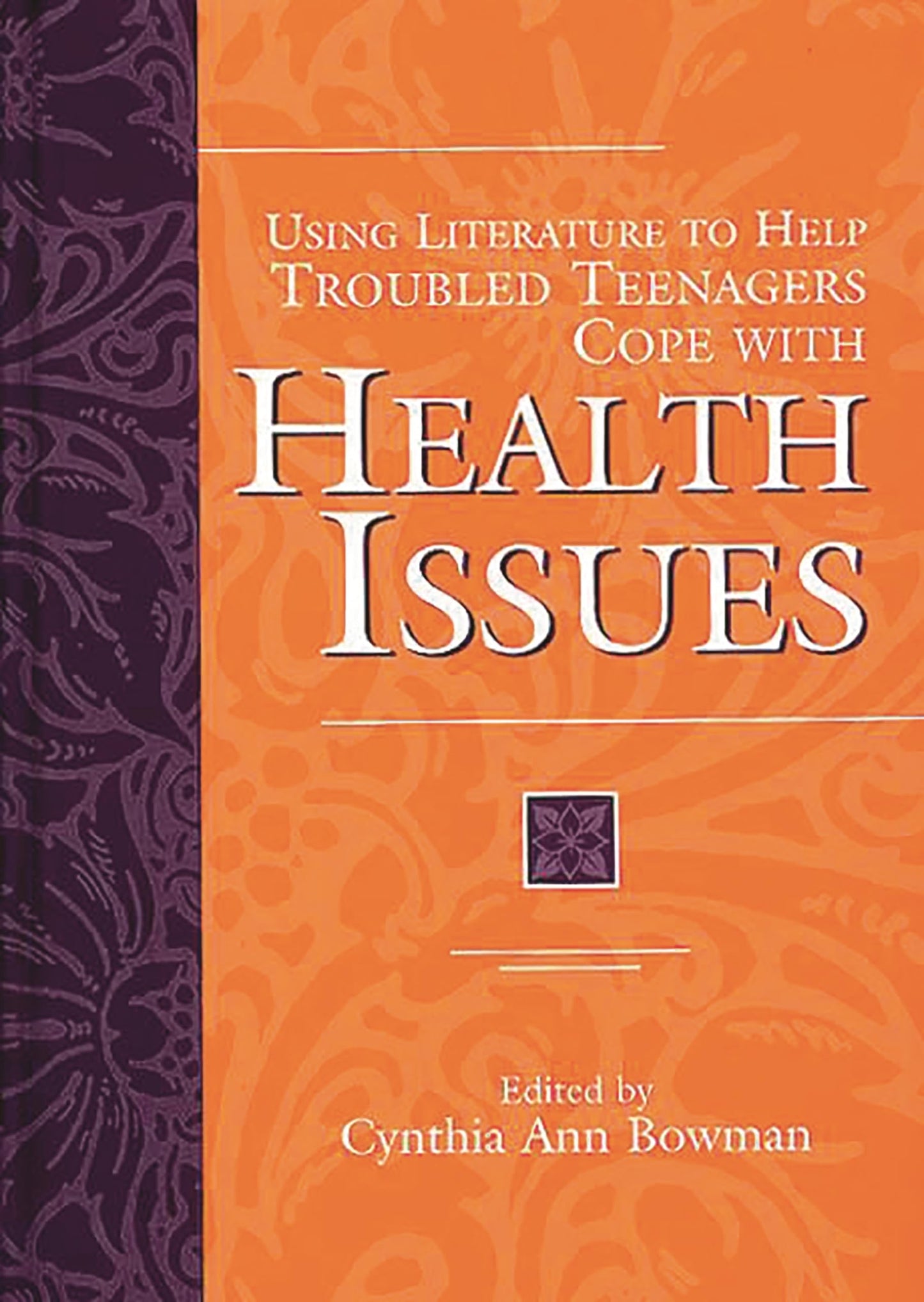 Using Literature to Help Troubled Teenagers Cope with Health Issues - 9754