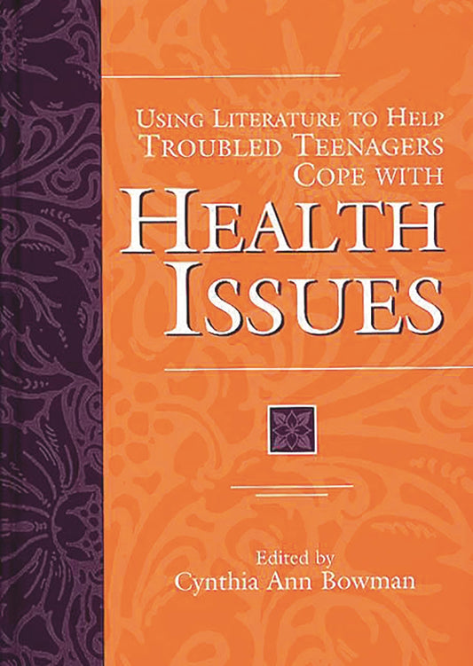 Using Literature to Help Troubled Teenagers Cope with Health Issues - 9754