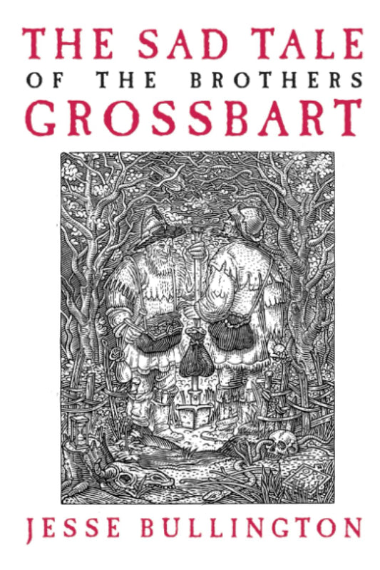 The Sad Tale of the Brothers Grossbart