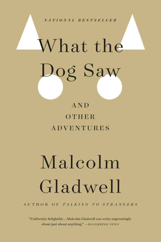 What the Dog Saw: And Other Adventures - 6967