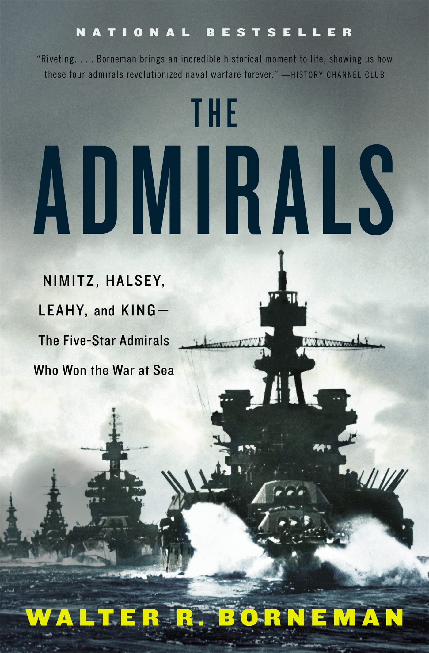 The Admirals: Nimitz, Halsey, Leahy, and King--The Five-Star Admirals Who Won the War at Sea - 5681
