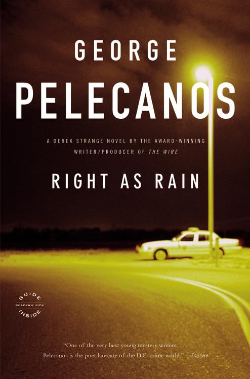 Right as Rain (Derek Strange and Terry Quinn Series, 1)