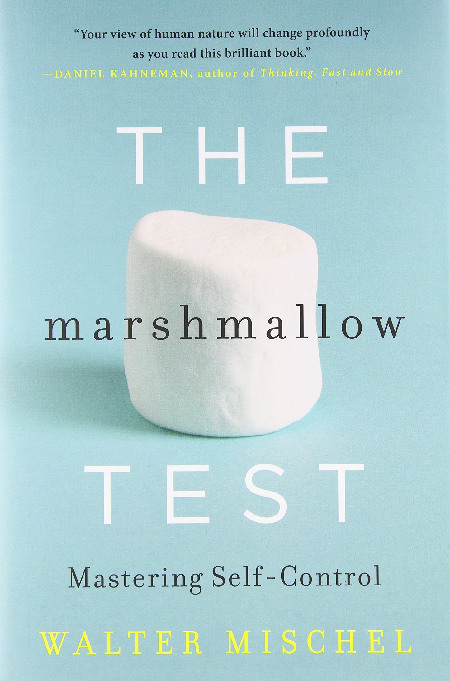 The Marshmallow Test: Mastering Self-Control - 7417