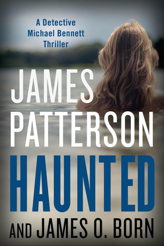 Haunted (A Michael Bennett Thriller, 10) - 1745