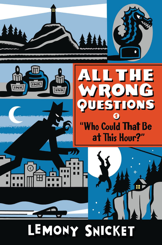 "Who Could That Be at This Hour?": Also Published as "All the Wrong Questions: Question 1"