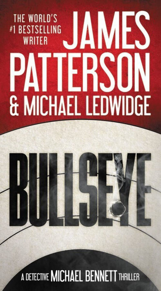 Bullseye (A Michael Bennett Thriller, 9) - 4924