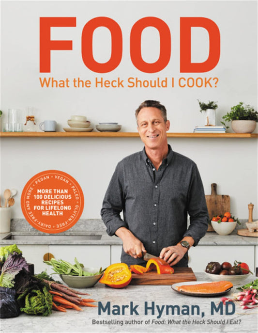 Food: What the Heck Should I Cook?: More than 100 Delicious Recipes--Pegan, Vegan, Paleo, Gluten-free, Dairy-free, and More--For Lifelong Health (The Dr. Mark Hyman Library, 8) - 5799