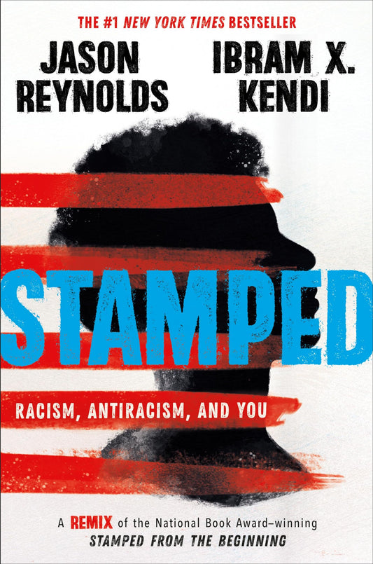 Stamped: Racism, Antiracism, and You: A Remix of the National Book Award-winning Stamped from the Beginning - 6611