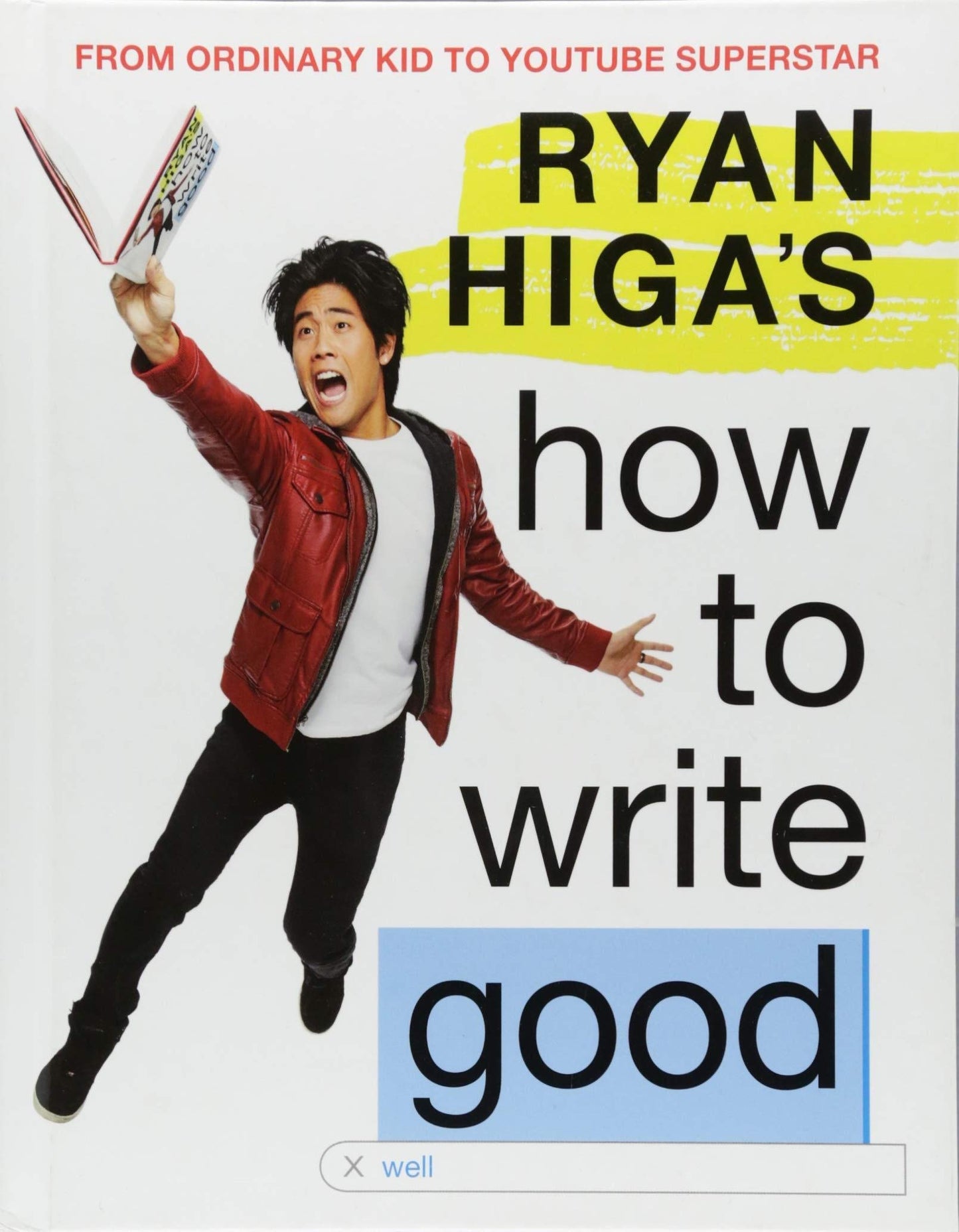 Ryan Higa's How to Write Good - 9922