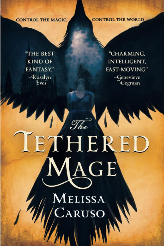 The Tethered Mage (Swords and Fire, 1) - 8749
