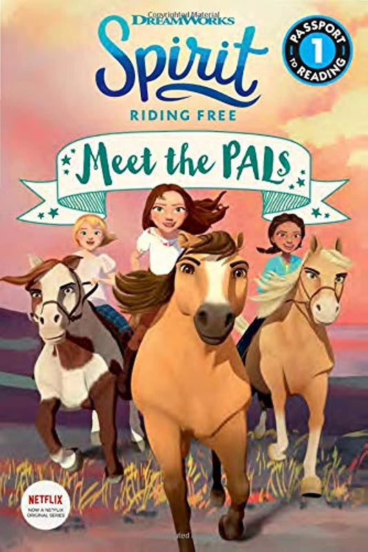 Spirit Riding Free: Meet the PALs (Passport to Reading Level 1) - 4589