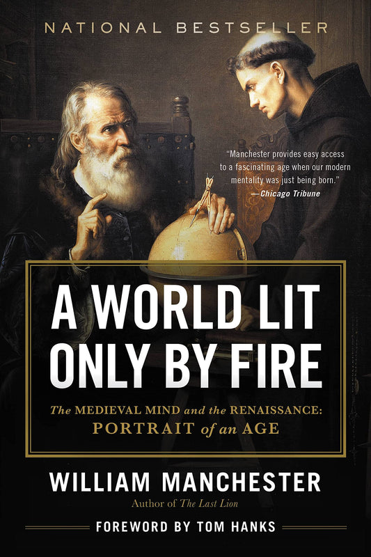 A World Lit Only by Fire: The Medieval Mind and the Renaissance: Portrait of an Age - 2570