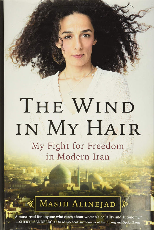 The Wind in My Hair: My Fight for Freedom in Modern Iran - 965