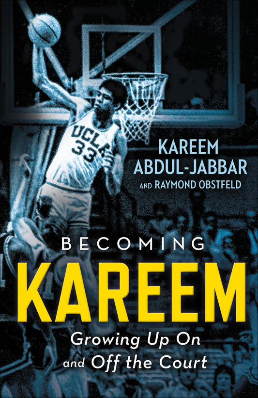 Becoming Kareem: Growing Up On and Off the Court - 3486