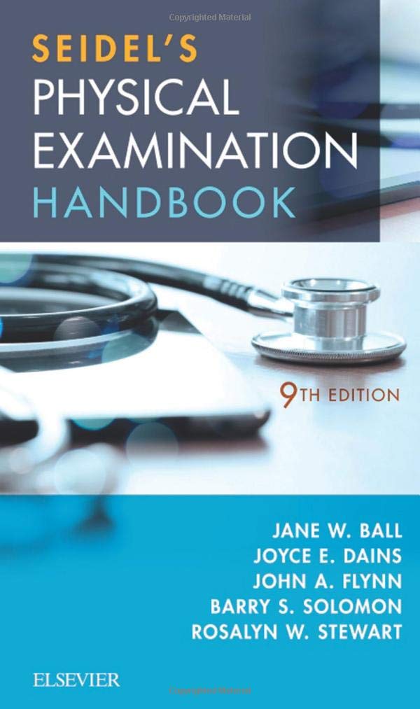 Seidel's Physical Examination Handbook: An Interprofessional Approach (Mosbys Physical Examination Handbook)