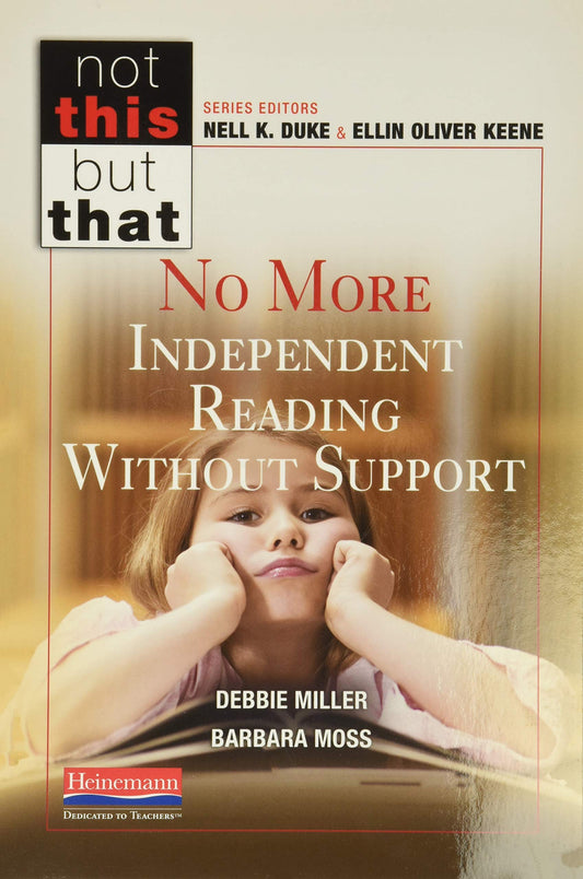 No More Independent Reading Without Support (NOT THIS, BUT THAT) - 7144