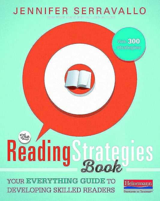 The Reading Strategies Book: Your Everything Guide to Developing Skilled Readers - 9324
