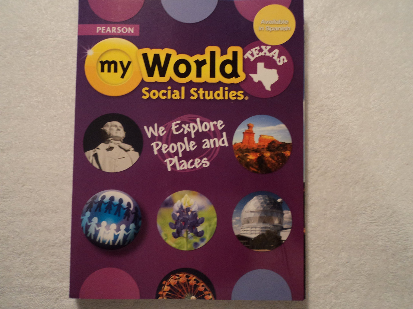 Pearson my World Social Studies Texas: We Explore People and Places
