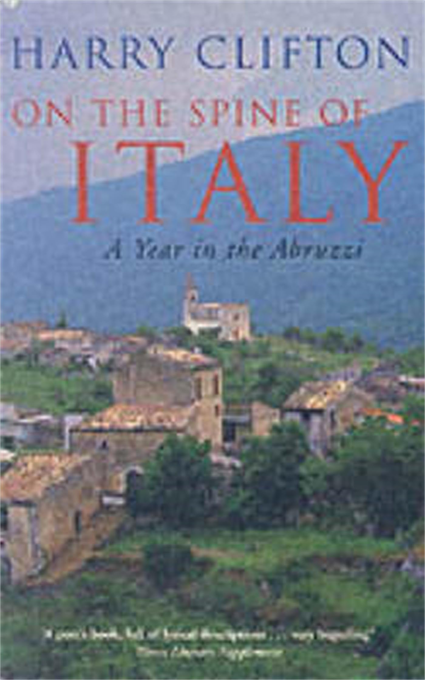 On the Spine of Italy: A Year in the Abbruzzi - 893