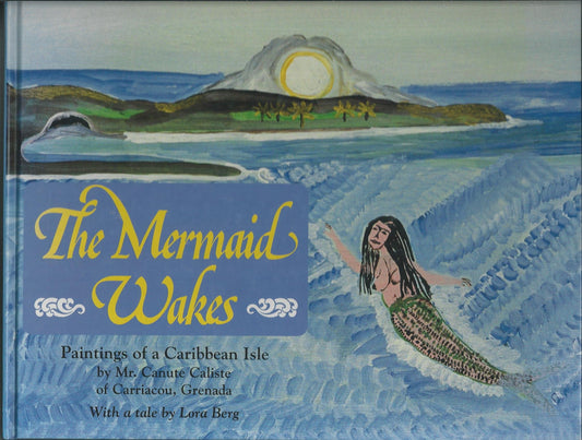 The Mermaid Wakes: Paintings of a Caribbean Isle - 6761