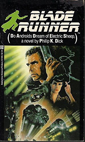 Blade Runner (Do Androids Dream of Electric Sheep)