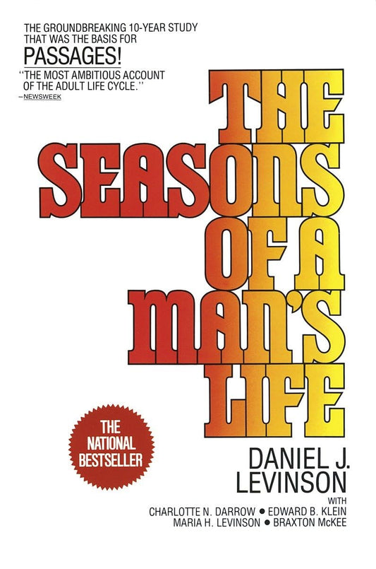 The Seasons of a Man's Life: The Groundbreaking 10-Year Study That Was the Basis for Passages! - 5355