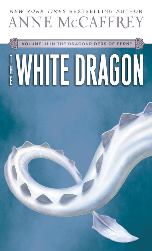 The White Dragon (Dragonriders of Pern Vol 3) - 2342