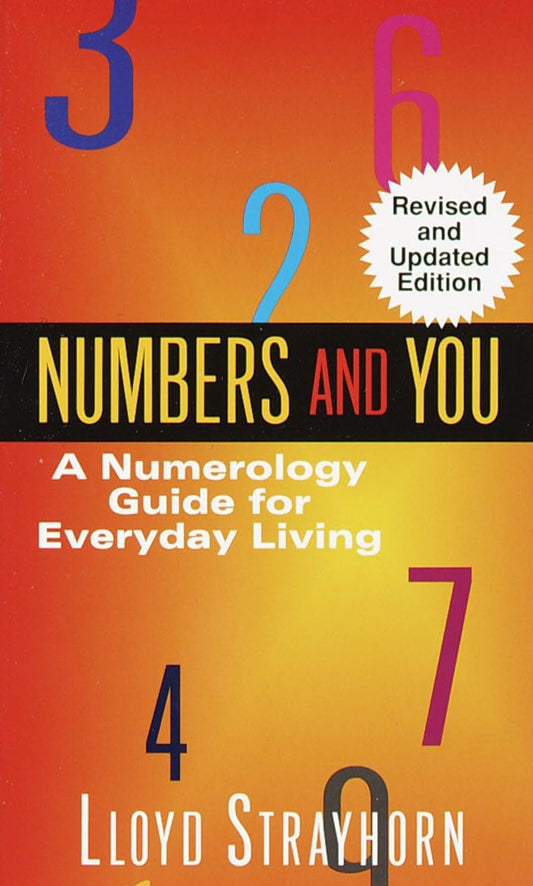 Numbers and You: A Numerology Guide for Everyday Living - 4445
