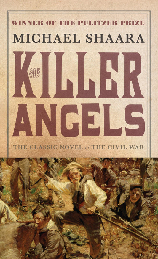 The Killer Angels: The Classic Novel of the Civil War - 4941