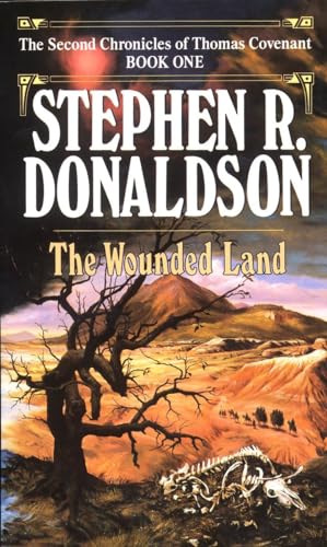 The Wounded Land (The Second Chronicles of Thomas Covenant, Book 1)