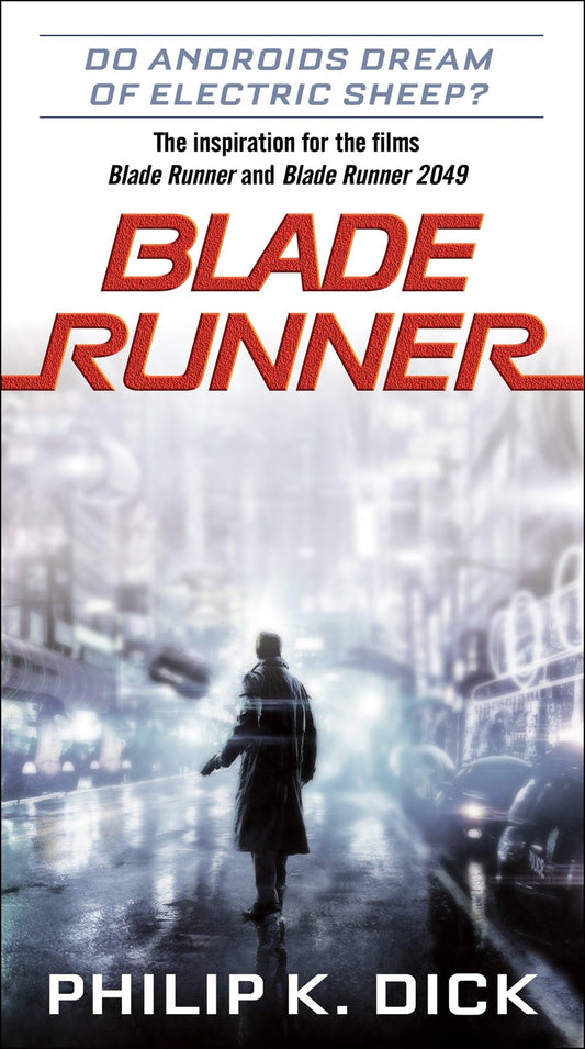 Blade Runner (Movie-Tie-In Edition)