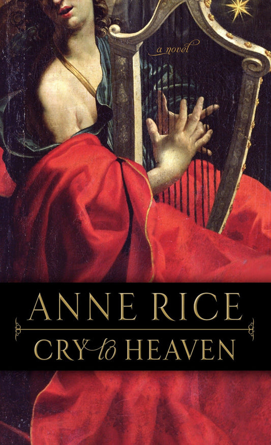 Cry to Heaven: A Novel - 1574