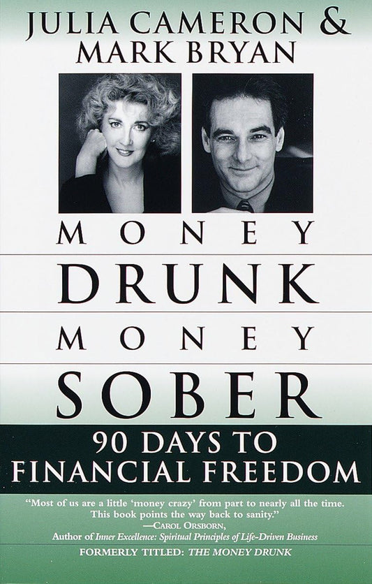 Money Drunk, Money Sober; 90 Days to Financial Freedom - 1168
