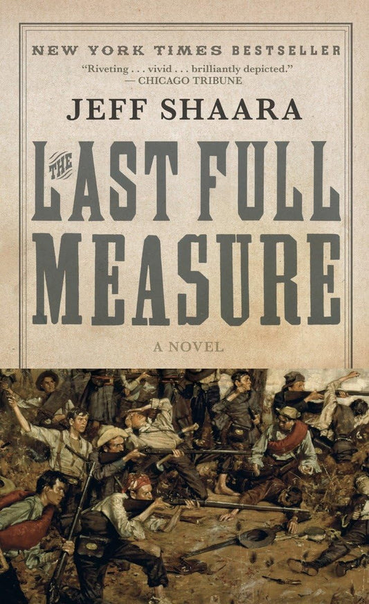 The Last Full Measure: A Novel of the Civil War (Civil War Trilogy) - 5354