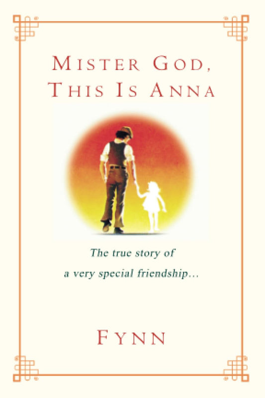 Mister God, This Is Anna: The True Story of a Very Special Friendship - 6431