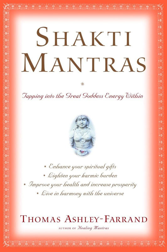 Shakti Mantras: Tapping into the Great Goddess Energy Within - 18