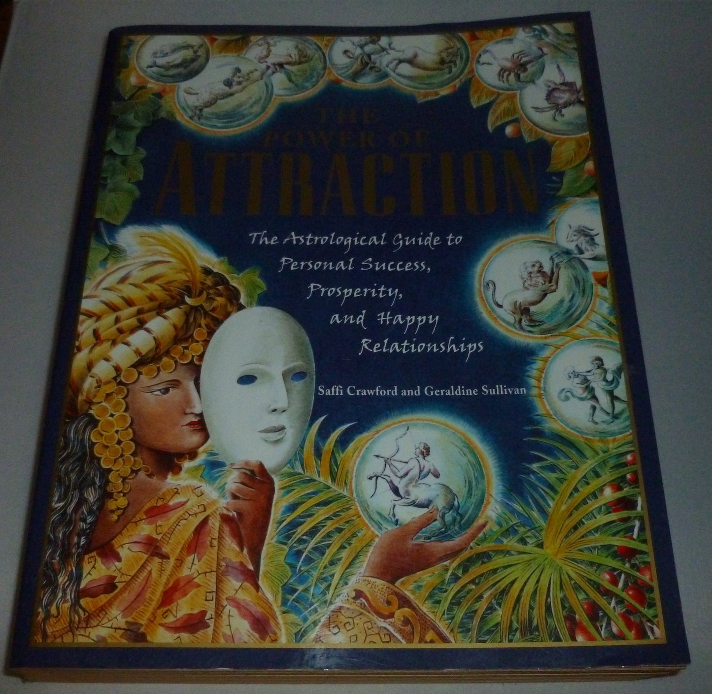 The Power of Attraction: The Astrological Guide to Personal Success, Prosperity, and Happy Relationships