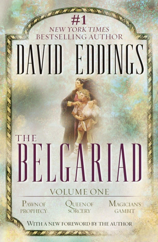 The Belgariad, Vol. 1 (Books 1-3): Pawn of Prophecy, Queen of Sorcery, Magician's Gambit - 9872