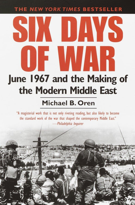 Six Days of War: June 1967 and the Making of the Modern Middle East - 3086