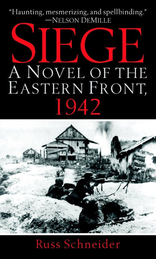 Siege: A Novel of the Eastern Front, 1942 - 1464
