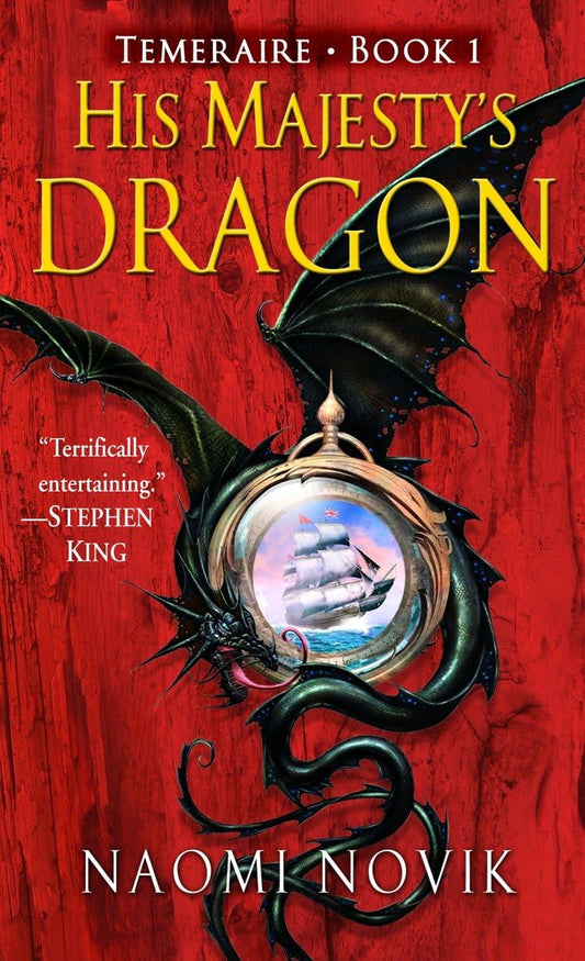 His Majesty's Dragon (Temeraire, Book 1) - 9469