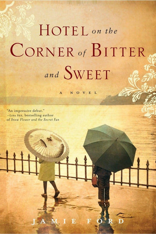 Hotel on the Corner of Bitter and Sweet: A Novel - 2795