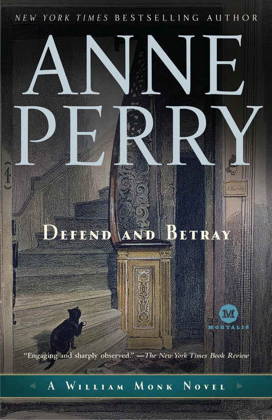 Defend and Betray: A William Monk Novel - 1868