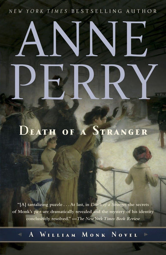 Death of a Stranger: A William Monk Novel - 4261