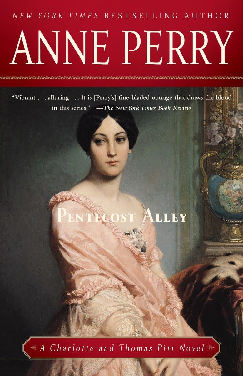 Pentecost Alley: A Charlotte and Thomas Pitt Novel - 57