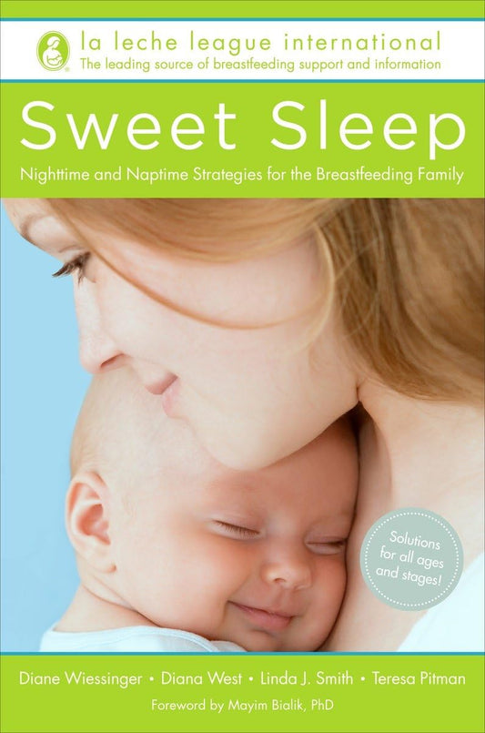 Sweet Sleep: Nighttime and Naptime Strategies for the Breastfeeding Family - 4151