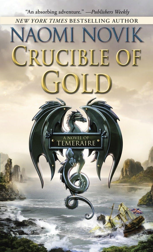 Crucible of Gold (Temeraire) - 8445