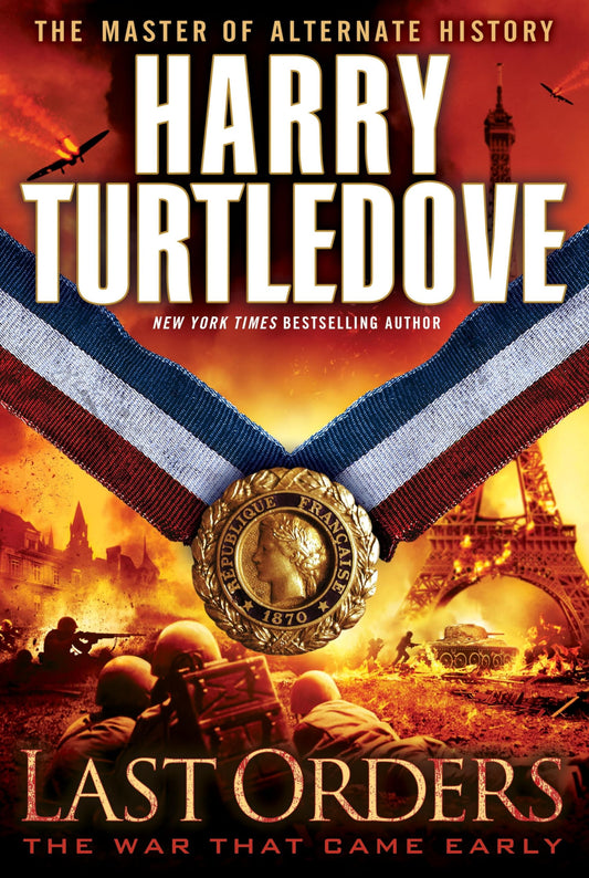Last Orders (The War That Came Early, Book Six) - 8293